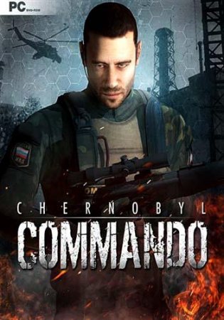 Chernobyl Commando (2013) PC | RePack by Pifko