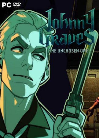 Johnny Graves - The Unchosen One (2017) PC | Лицензия