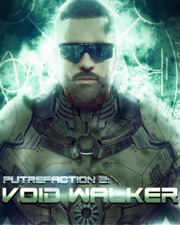 Putrefaction 2: Void Walker (2017) PC | RePack от qoob