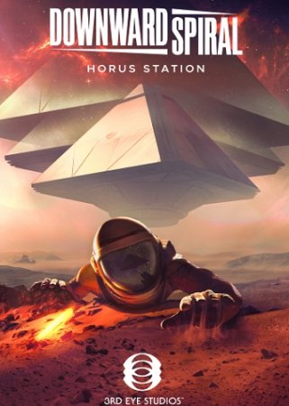 Downward Spiral: Horus Station (2018) PC | RePack от xatab